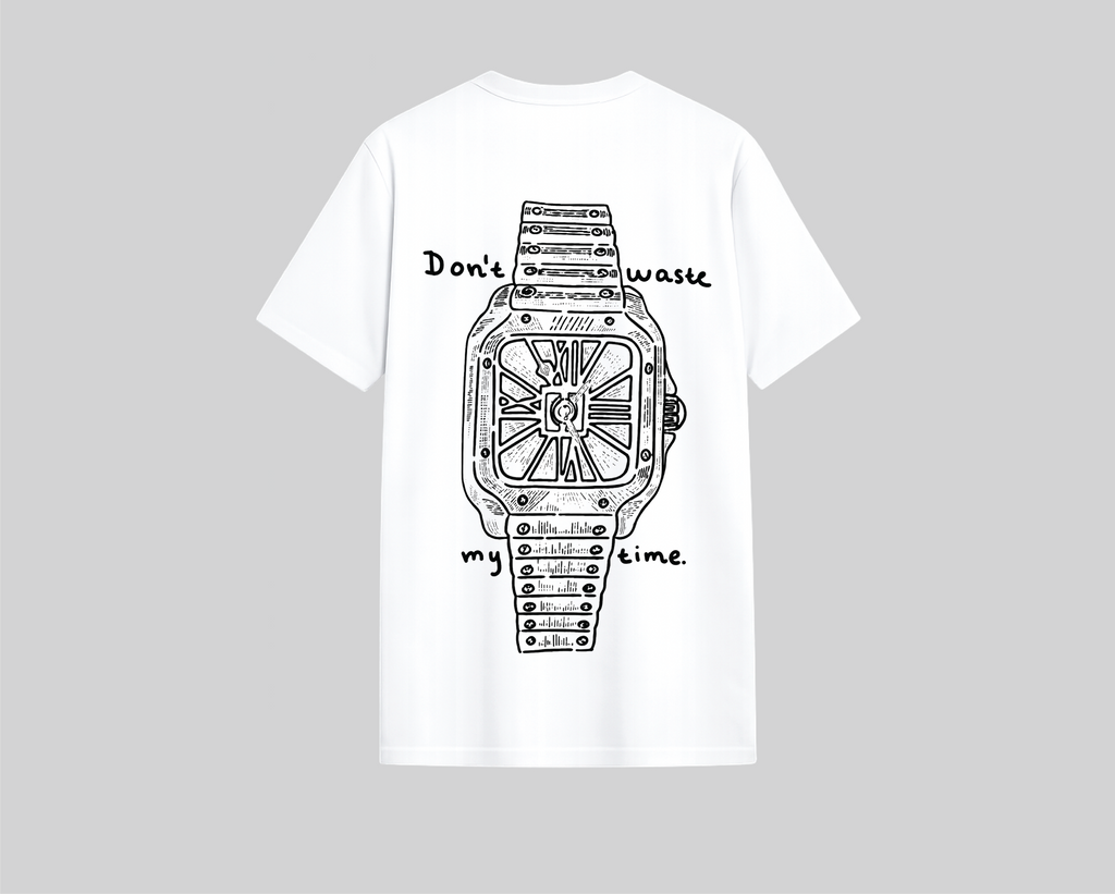 Don't Waste Time T-shirt | تيشرت الوقت